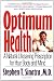 Optimum Health: A Natural Lifesaving Prescription for Your Body and Mind