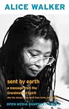 Sent by Earth: A Message from the Grandmother Spirit After the Bombing of the World Trade Center and Pentagon (Seven Stories Open Media)