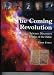 The Coming Revolution