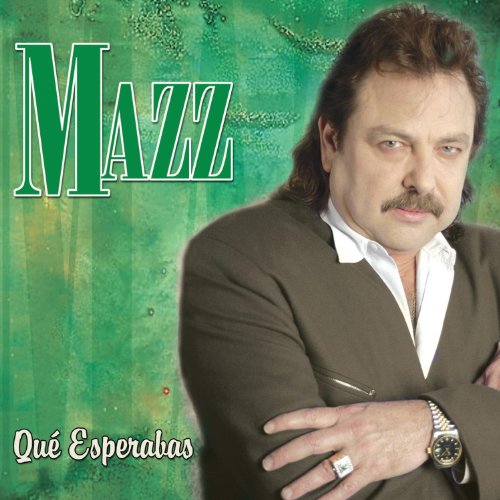 Mazz - Que Esperabas - Zortam Music