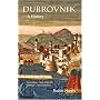 Dubrovnik: A History