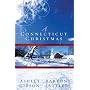 A Connecticut Christmas: The Cookie Jar/Stuck on You/Santa's Prayer/Snowbound for Christmas (Inspirational Christmas Romance Collection)