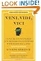 Veni, Vidi, Vici: Conquer Your Enemies and Impress Your Friends with Everyday Latin