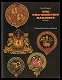 The pre-grouping railways : their development, and individual characters