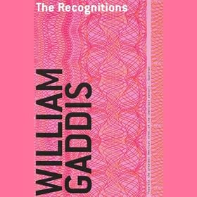 The Recognitions (Unabridged)