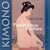 Kimono: Fashioning Culture