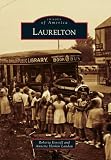 Laurelton (Images of America Series) (Images of America (Arcadia Publishing))