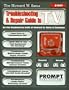 The Howard W. Sams Troubleshooting and Repair Guide to TV