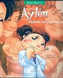 La Curiosa Aylen Guerra En La Escuela (Coleccion Curiosa Aylen) (Spanish Edition)