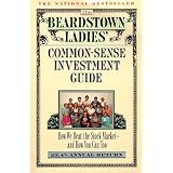 The Beardstown Ladies' Common-Sense Investment Guide: How We Beat the Stock Market-And How You Can, Too