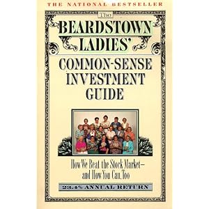 The Beardstown Ladies Common Sense Investment Guide (13 weeks on New York Times bestseller list)