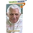 Christ, Our Joy: The Theological Vision of Pope Benedict XVI by  Joseph Murphy