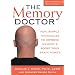 The Memory Doctor: Fun, Simple Techniques to Improve Memory and Boost Your Brain Power