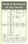 Musical notations of the Orient: Notational systems of Continental, East, South, and Central Asia