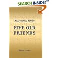 Five Old Friends by Anne Isabella Ritchie