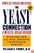 The Yeast Connection: A Medical Breakthrough