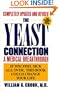 The Yeast Connection: A Medical Breakthrough