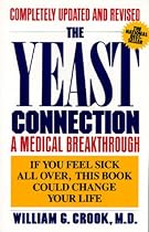 The Yeast Connection: A Medical Breakthrough
