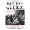 Wolfe at Quebec: The Man Who Won the French and Indian War by  Christopher Hibbert