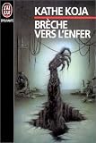 BRÈCHE VERS L'ENFER