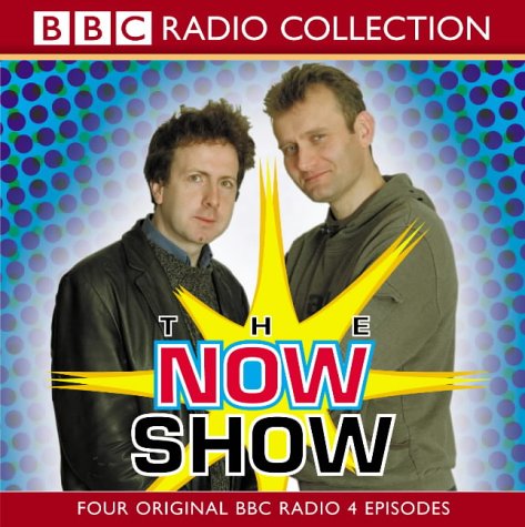The Now Show: Four Original BBC Radio 4 Episodes (BBC Radio Collection)