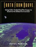 Earth from Above: Using Color-Coded Satellite Images to Examine the Global Environment