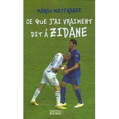 Ce que j'ai vraiment dit � Zidane