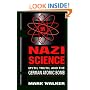 Nazi Science: Myth, Truth, and the German Atomic Bomb