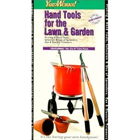 Hand Tools for the Lawn & Garden [VHS]