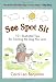 See Spot Sit: 101 Illustrated Tips for Training the Dog You Love