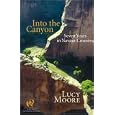 Into the Canyon: Seven Years in Navajo Country