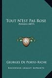 Tout N'Est Pas Rose Tout N'Est Pas Rose: Poes...