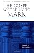The Gospel according to Mark (Pillar New Testament Commentary)