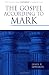 The Gospel according to Mark (Pillar New Testament Commentary)