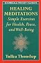 Healing Meditations: Simple Exercies for Health, Peace and Well-Being (Shambhala Pocket Classics)