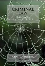 Criminal Law - Text, Cases, and Materials