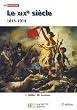 Le XIXe si�cle (1815-1914) : Des r�volutions aux imp�rialismes