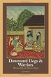 Downward Dogs and Warriors: Wisdom Tales for Modern Yogis