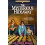 The Mysterious Hideaway (Adventures of the Northwoods, Book 6)