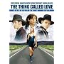 The Thing Called Love