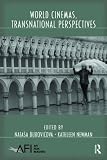 World Cinemas, Transnational Perspectives (AFI Film Readers)