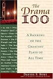  : The Drama 100: A Ranking of the Greatest Plays of All Time (The Literature 100)
