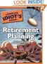 The Complete Idiot's Guide to Retirement Planning