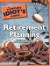 The Complete Idiot's Guide to Retirement Planning