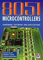 8051 Microcontrollers: Hardware, Software and Applications