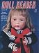 Doll Reader Magazine (June/July 1985) Irish Clothes; Schoenhut Scrapbook; Mrs. Putnam; Dennis Malley