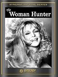 The Woman Hunter