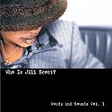 Who Is Jill Scott? Words and Sounds, Vol. 1
