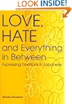 Love, Hate and Everything in Between:...