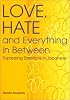 Love, Hate and Everything in Between: Expressing Emotions in Japanese (Power Japanese Series) (Kodansha's Children's Classics)